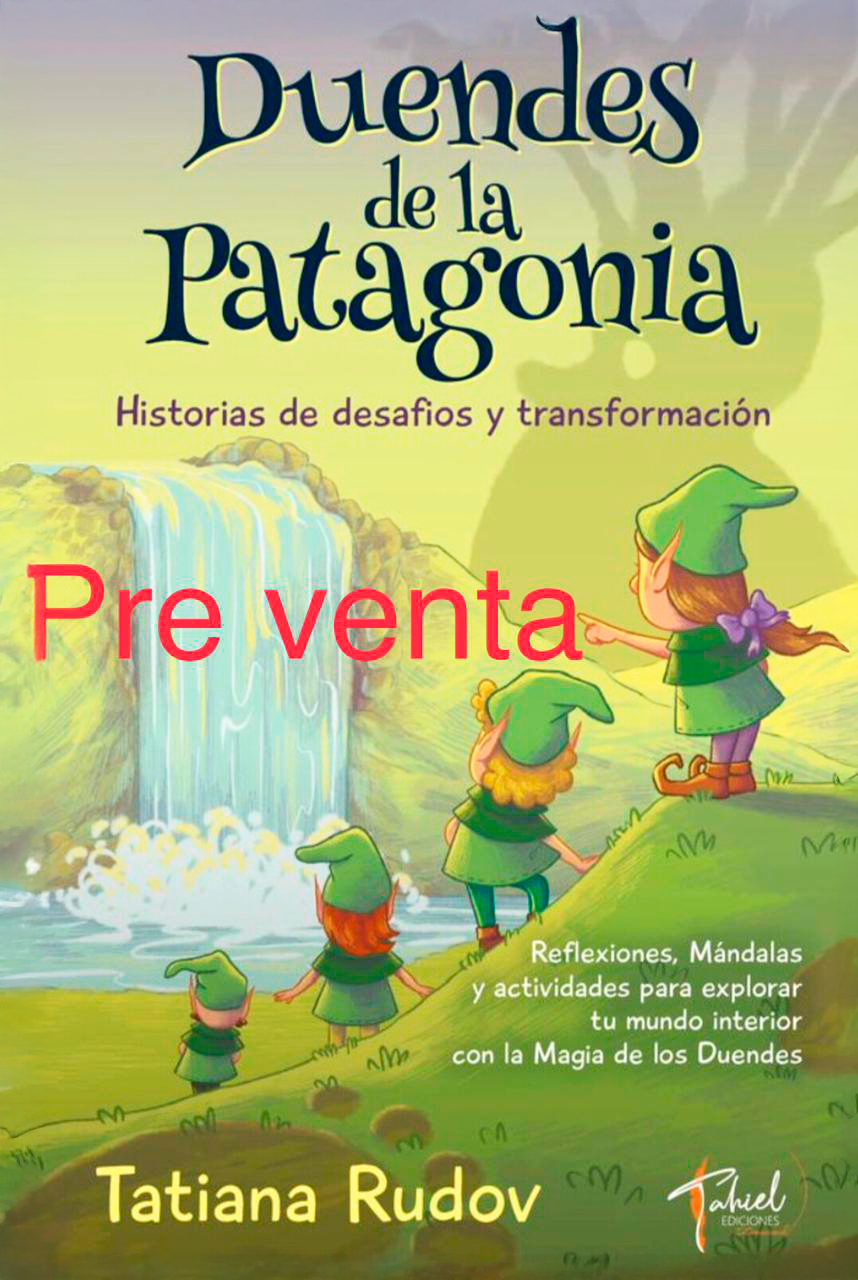 Duendes de la Patagonia: Historias de Desafío y Transformación